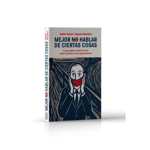 MEJOR NO HABLAR DE CIERTAS COSAS