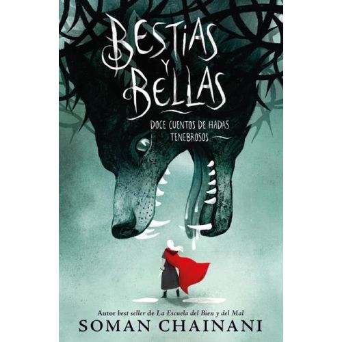 BESTIAS Y BELLAS - DOCE CUENTOS DE HADAS TENEBROSOS