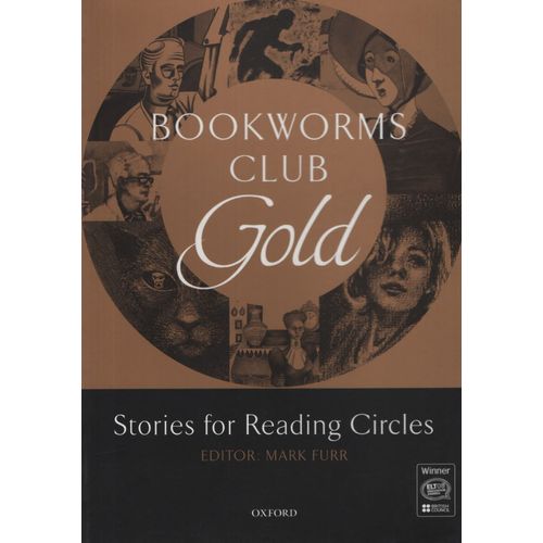 BOOKWORMS CLUB GOLD - STORIES FOR READING CIRCLES BOOKWORMS CLUB GOLD - STORIES FOR READING CIRCLES