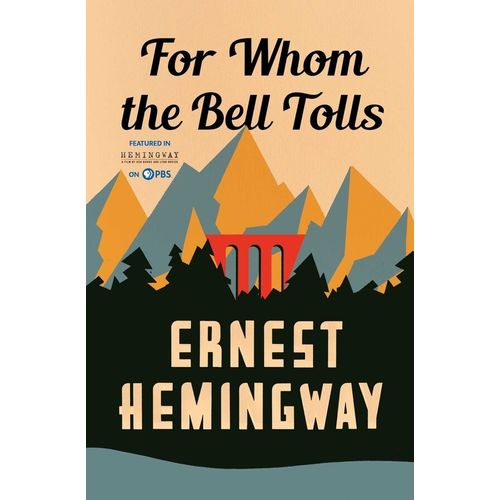 FOR WHOM THE BELL TOLLS - ERNEST HEMINGWAY