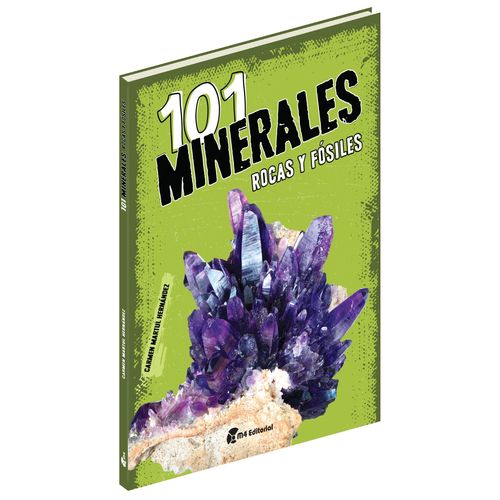 LIBRO 101 MINERALES, ROCAS, Y FOSILES LIBRO 101 MINERALES, ROCAS, Y FOSILES