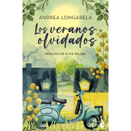LOS VERANOS OLVIDADOS - ANDREA LONGARELA