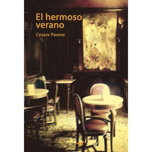 EL HERMOSO VERANO - CESARE PAVESE