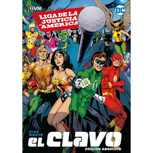 LIGA DE LA JUSTICIA DE AMERICA: EL CLAVO - EDICION ABSOLUTA