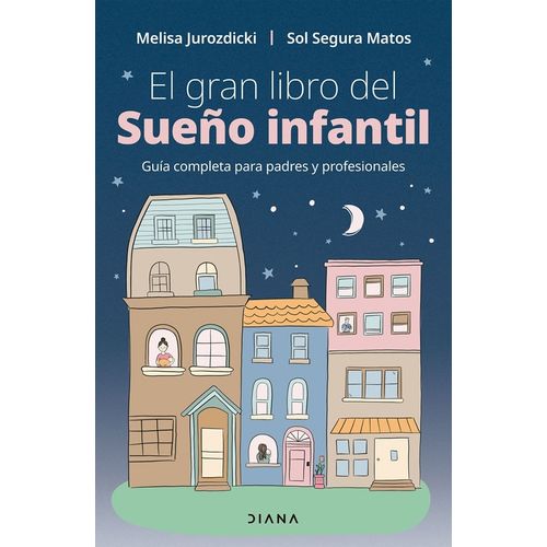 EL GRAN LIBRO DEL SUEÑO INFANTIL - MELISA JUROZDICKI
