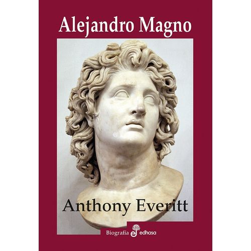 ALEJANDRO MAGNO - ANTHONY EVERITT