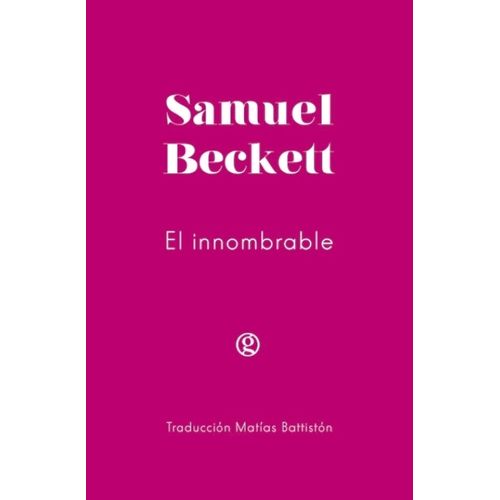 EL INNOMBRABLE - SAMUEL BECKETT