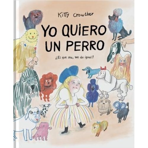 YO QUIERO UN PERRO - CROWTHER