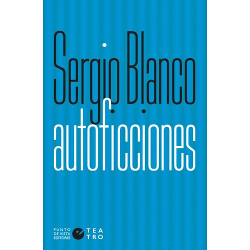 AUTOFICCIONES - SERGIO BLANCO