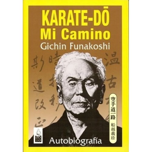 LIBRO KARATE DO. MI CAMINO - GICHIN FUNAKOSHI