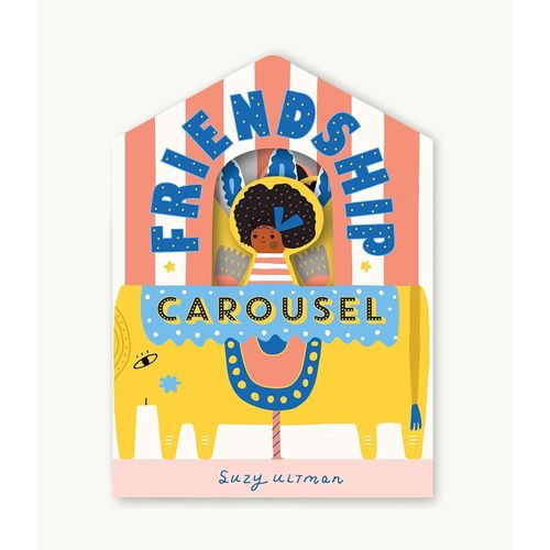 FRIENDSHIP CAROUSEL - SUZY ULTMAN