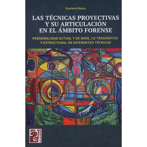 LAS TECNICAS PROYECTIVAS Y SU ARTICULACION EN EL AMBITO FORE