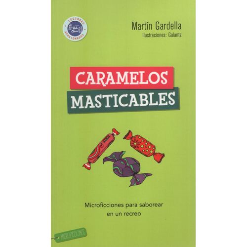LIBRO CARAMELOS MASTICABLES - MARTIN GARDELLA