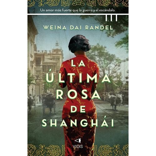 LA ULTIMA ROSA DE SHANGHAI - WAINA DAI RANDEL