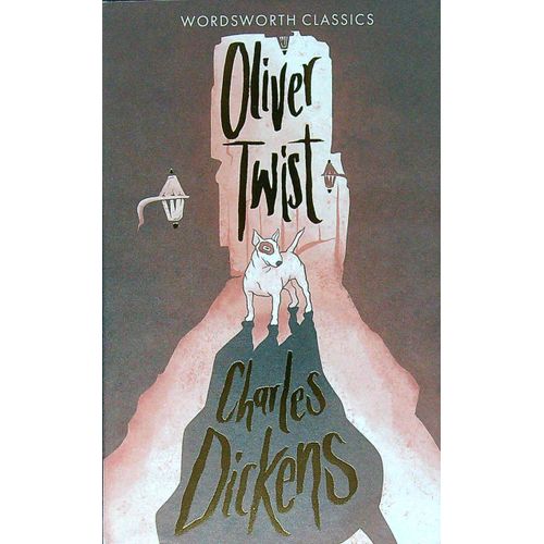 OLIVER TWIST - WORDSWORTH CLASSICS