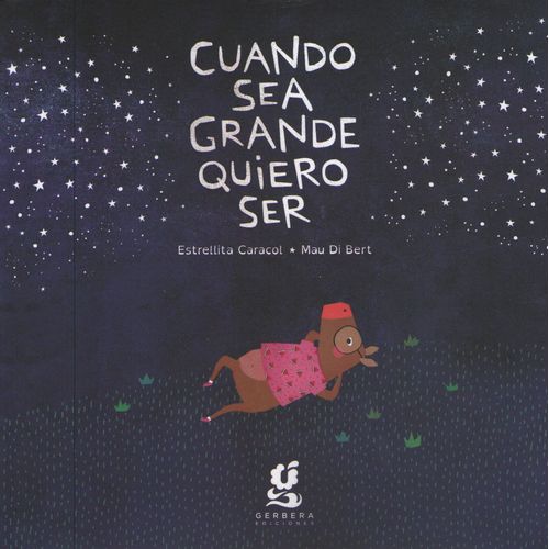 CUANDO SEA GRANDE QUIERO SER - ESTRELLITA CARACOL (TIPOGRAFI