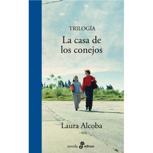 LIBRO TRILOGIA LA CASA DE LOS CONEJOS - LAURA ALCOBA
