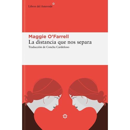 LA DISTANCIA QUE NOS SEPARA - MAGGIE O'FARRELL