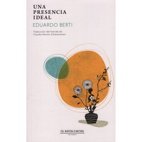 UNA PRESENCIA IDEAL - EDUARDO BERTI