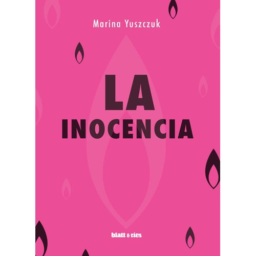 LA INOCENCIA - MARINA YUSZCZUK