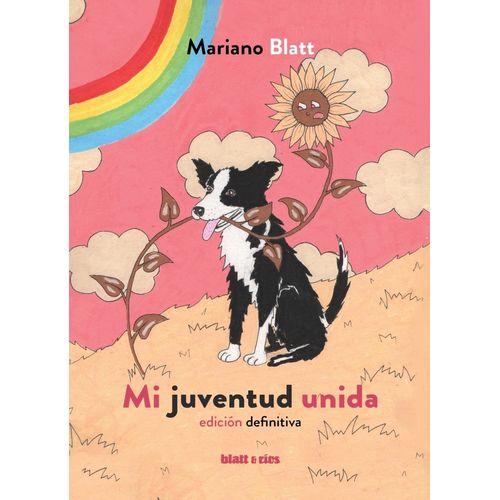 MI JUVENTUD UNIDA - MARIANO BLATT