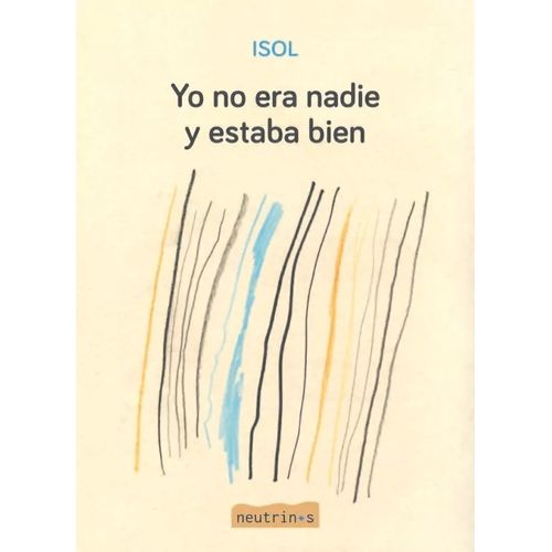 YO NO ERA NADIE Y ESTABA BIEN - ISOL
