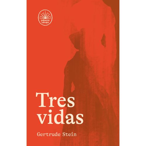 TRES VIDAS - GERTRUDE STEIN