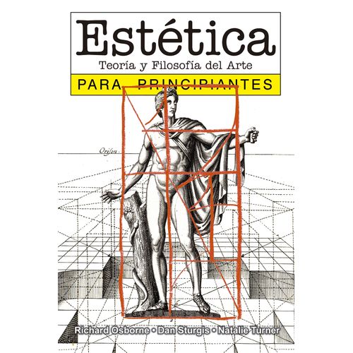 ESTETICA PARA PRINCIPIANTES - RICHARD OSBORNE- DAN STURGIS -