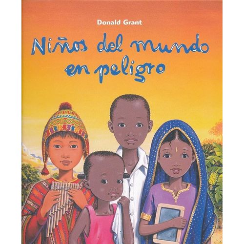 NIÑOS DEL MUNDO EN PELIGRO - DONALD GRANT