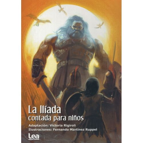 LA ILIADA CONTADA PARA NIÑOS - HOMERO