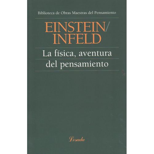 LA FISICA AVENTURA DEL PENSAMIENTO - EINSTEIN / INFELD