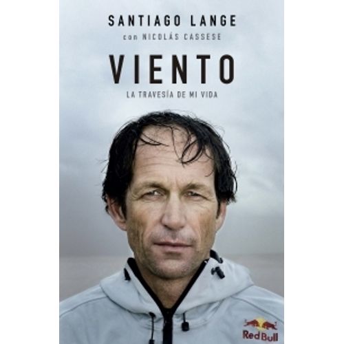 LIBRO VIENTO - LA TRAVESIA DE MI VIDA - SANTIAGO LANGE