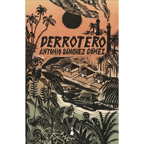 DERROTERO - ANTONIO SANCHEZ GOMEZ