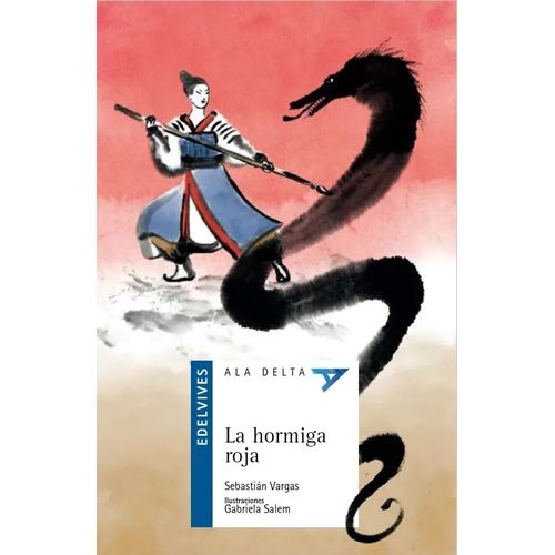 LA HORMIGA ROJA - ALA DELTA AZUL - SEBASTIAN VARGAS