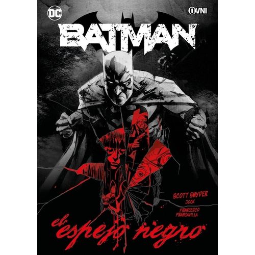 BATMAN: EL ESPEJO NEGRO - DC COMICS