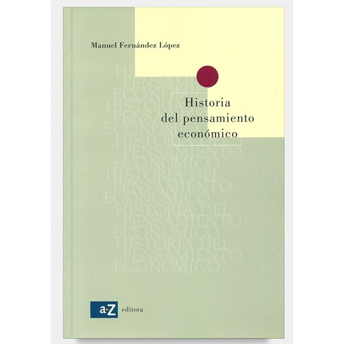 HISTORIA DEL PENSAMIENTO ECONOMICO HISTORIA DEL PENSAMIENTO ECONOMICO