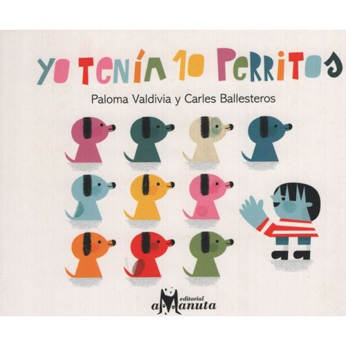 YO TENIA 10 PERRITOS - PALOMA VALDIVIA YO TENIA 10 PERRITOS - PALOMA VALDIVIA