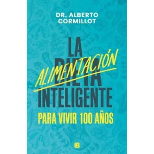 LIBRO LA ALIMENTACION INTELIGENTE - ALBERTO CORMILLOT