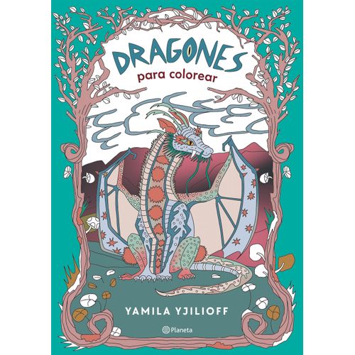 DRAGONES PARA COLOREAR - YAMILA YJILIOFF
