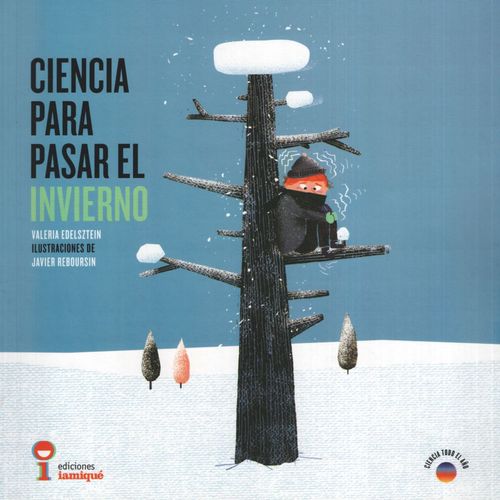 CIENCIA PARA PASAR EL INVIERNO - CIENCIA TODO EL AÑO