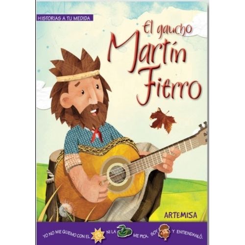 EL GAUCHO MARTIN FIERRO - HISTORIAS A TU MEDIDA EL GAUCHO MARTIN FIERRO - HISTORIAS A TU MEDIDA