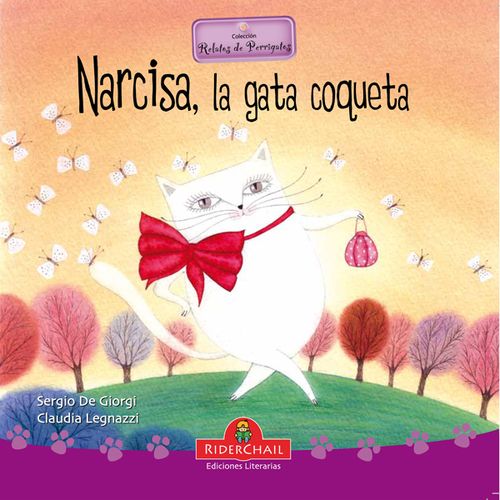 NARCISA, LA GATA COQUETA (2DA.EDICION) - RELATOS DE PERRIGAT NARCISA, LA GATA COQUETA (2DA.EDICION) - RELATOS DE PERRIGAT