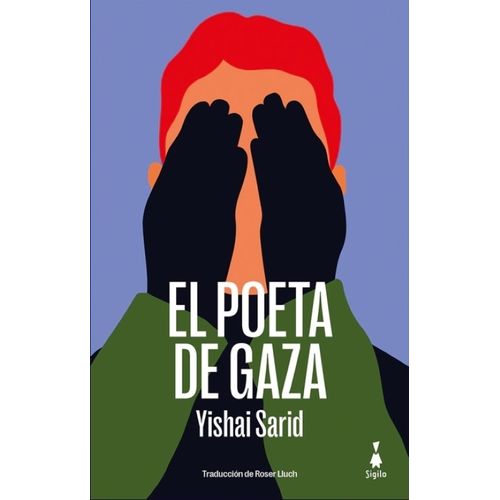 EL POETA DE GAZA - YISHAI SARID