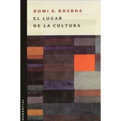 EL LUGAR DE LA CULTURA - HOMI BHABHA