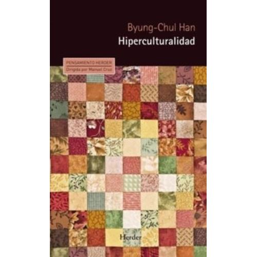 HIPERCULTURALIDAD - BYUNG-CHUL HAN