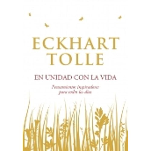 EN UNIDAD CON LA VIDA - ECKHART TOLLE