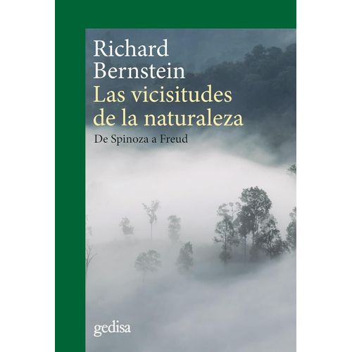 LAS VISCISITUDES DE LA NATURALEZA - DE SPINOZA A FREUD - BER