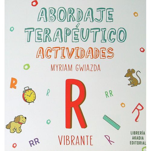 ABORDAJE TERAPEUTICO - R VIBRANTE - MYRIAM GWIAZDA