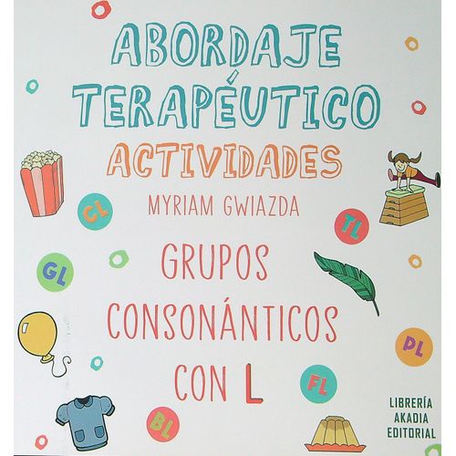 ABORDAJE TERAPEUTICO - GRUPOS CONSONANTICOS CON L - MYRIAM G