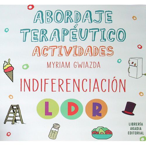 ABORDAJE TERAPEUTICO - INDIFERENCIACION (L, D, R) - MYRIAM G